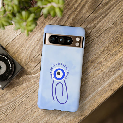 Good Energy Only Tough Case