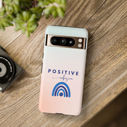 Positive Vibes Rainbow Tough Case