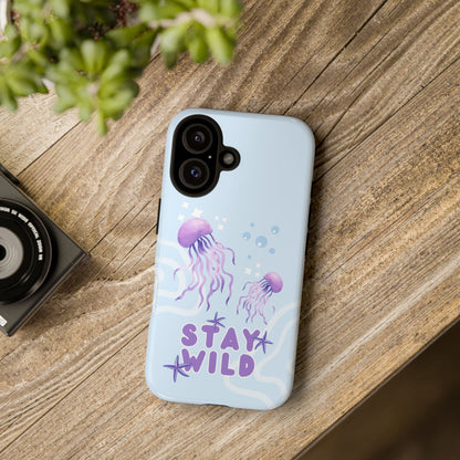 Stay Wild Tough Case